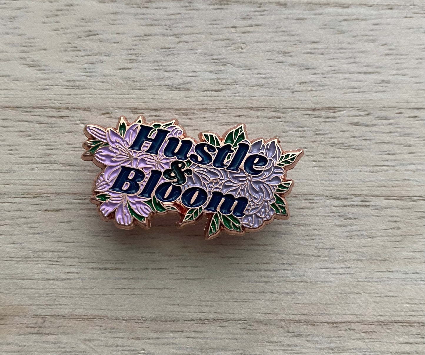 Hustle & Bloom Enamel Pin