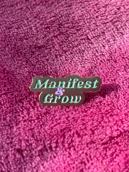 Manifest & Grow Enamel Pin